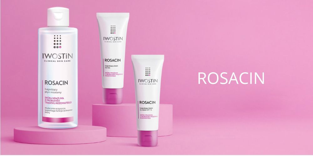 Iwostin Rosacin - kosmetyki do skóry naczynkowej, z trądzikiem różowatym